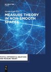 Measure Theory in Non-Smooth Spaces