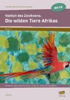 Vielfalt des Zeichnens: Die wilden Tiere Afrikas