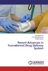 Recent Advances in Transdermal Drug Delivery System