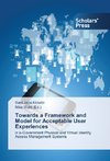 Towards a Framework and Model for Acceptable User Experiences
