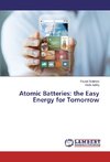 Atomic Batteries: the Easy Energy for Tomorrow