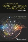 Dunningham, J: Introductory Quantum Physics And Relativity