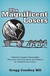 The Magnificent Losers
