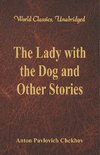 The Lady with the Dog and Other Stories (World Classics, Unabridged)