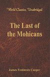 The Last of the Mohicans (World Classics, Unabridged)