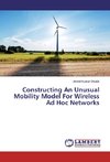 Constructing An Unusual Mobility Model For Wireless Ad Hoc Networks