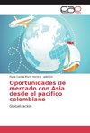 Oportunidades de mercado con Asia desde el pacifico colombiano