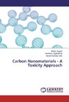 Carbon Nanomaterials - A Toxicity Approach