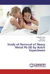 Study of Removal of Heavy Metal Pb (II) by Batch Experiment