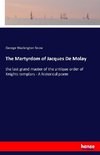The Martyrdom of Jacques De Molay