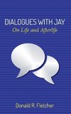 Dialogues with Jay