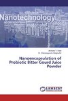 Nanoencapsulation of Probiotic Bitter Gourd Juice Powder