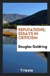 Reputations; essays in criticism