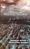 Needle // Shards