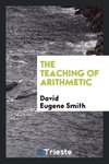 The teaching of arithmetic