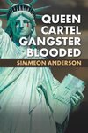 Queen Cartel Gangster Blooded