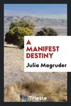 A manifest destiny