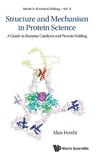 Fersht, A: Structure And Mechanism In Protein Science: A Gui