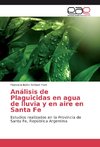 Análisis de Plaguicidas en agua de lluvia y en aire en Santa Fe