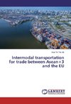 Intermodal transportation for trade between Asean+3 and the EU