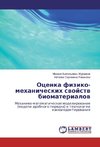 Ocenka fiziko-mehanicheskih swojstw biomaterialow