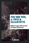The ebb tide, a trio & quartette