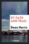 By path and trail