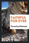 Faithful for ever