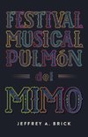 Festival Musical Pulmón del Mimo