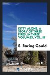 Kitty alone. A story of three fires, in three volumes, Vol. III
