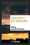 Tragedy of errors