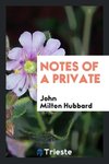 Notes of a private
