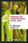 Manual of agricultural laws, 1916