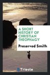 A short history of Christian theophagy