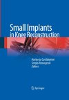Small Implants in Knee Reconstruction