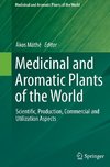 Medicinal and Aromatic Plants of the World