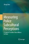 Measuring Police Subcultural Perceptions