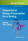 Computational Biology of Transcription Factor Binding