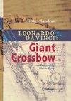 Leonardo da Vinci's Giant Crossbow