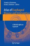Atlas of Esophageal Disease and Intervention