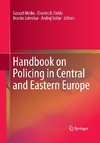 Handbook on Policing in Central and Eastern Europe