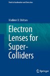 Electron Lenses for Super-Colliders