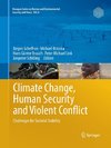 Climate Change, Human Security and Violent Conflict