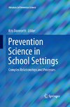 Prevention Science in School Settings