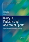 Injury in Pediatric and Adolescent Sports