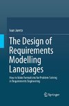 The Design of Requirements Modelling Languages