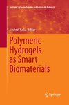 Polymeric Hydrogels as Smart Biomaterials