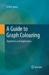 A Guide to Graph Colouring