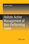 Holistic Active Management of Non-Performing Loans