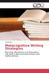 Metacognitive Writing Strategies